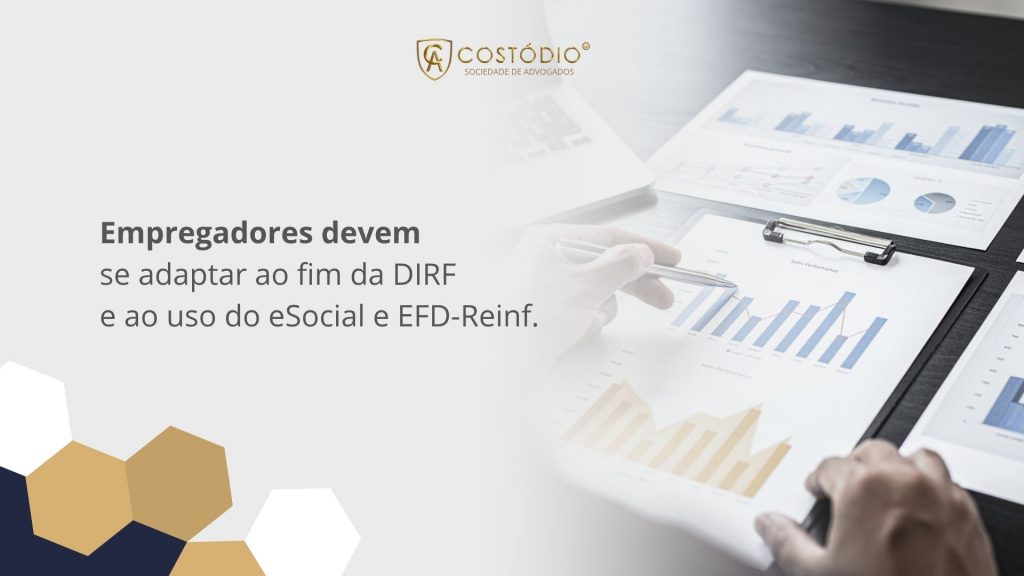 Empregadores devem  se adaptar ao fim da DIRF  e ao uso do eSocial e EFD-Reinf.